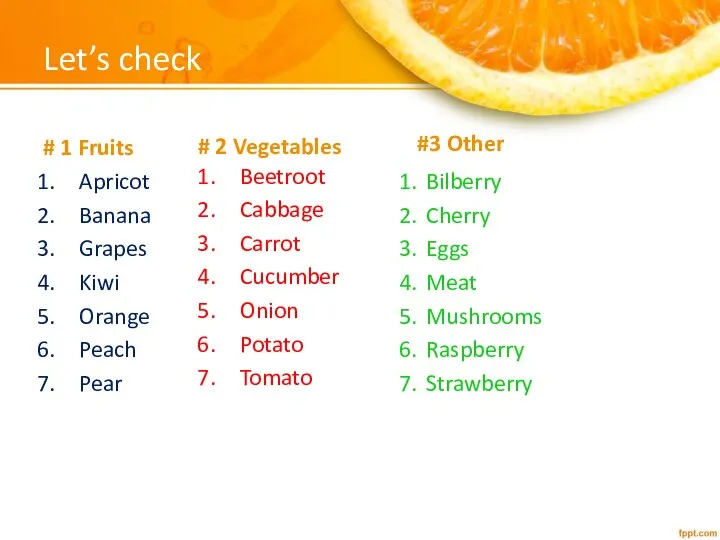 Let’s check Apricot Banana Grapes Kiwi Orange Peach Pear Beetroot