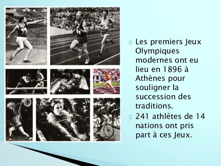Les premiers Jeux Olympiques modernes ont eu lieu en 1896 à Athènes pour