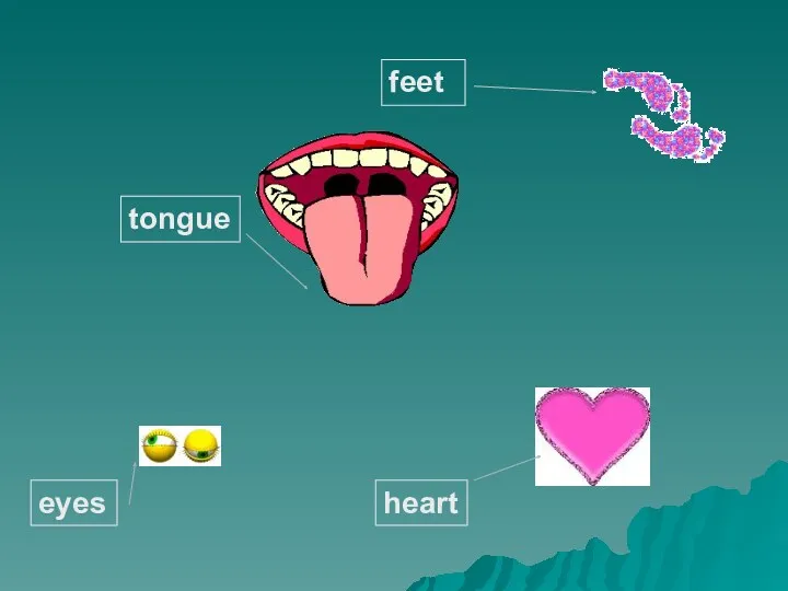 tongue feet eyes heart