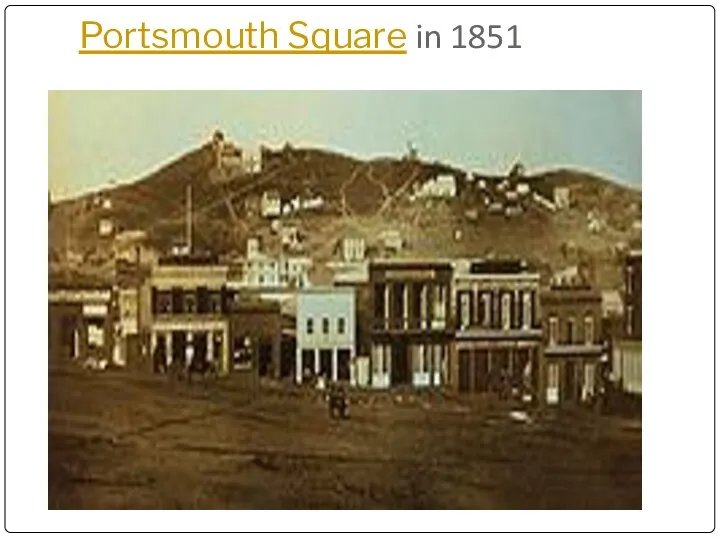 Portsmouth Square in 1851