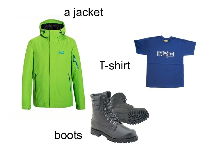 a T-shirt a jacket boots