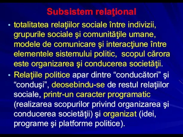 Subsistem relaţional totalitatea relaţiilor sociale între indivizii, grupurile sociale şi