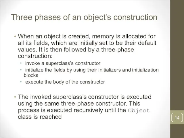 Three phases of an object’s construction When an object is