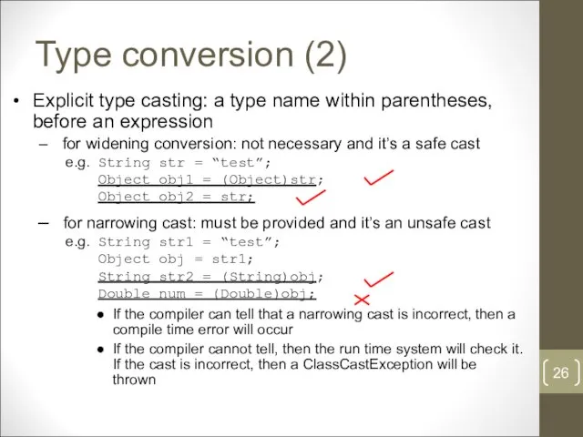 Type conversion (2) Explicit type casting: a type name within