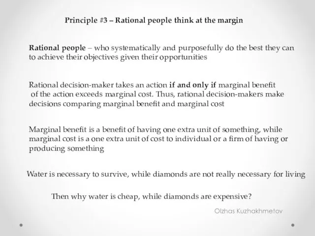 Olzhas Kuzhakhmetov Principle #3 – Rational people think at the