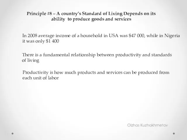 Olzhas Kuzhakhmetov Principle #8 – A country’s Standard of Living