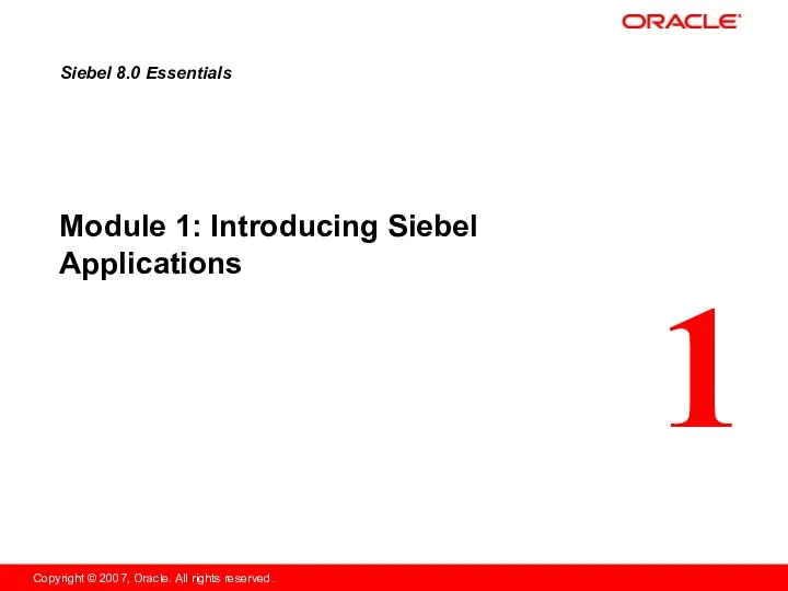 Module 1: Introducing Siebel Applications