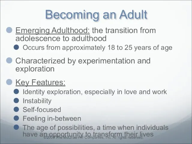 Becoming an Adult Emerging Adulthood: the transition from adolescence to