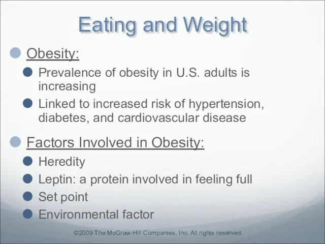 Eating and Weight Obesity: Prevalence of obesity in U.S. adults is increasing Linked