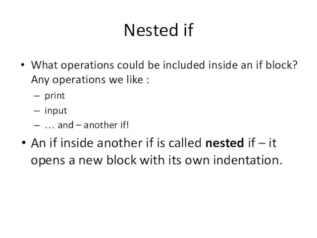 Nested if What operations could be included inside an if block? Any operations