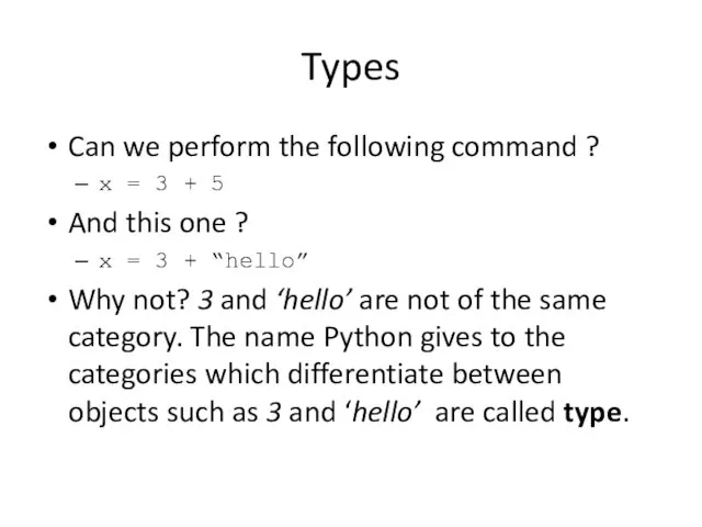 Types Can we perform the following command ? x = 3 + 5
