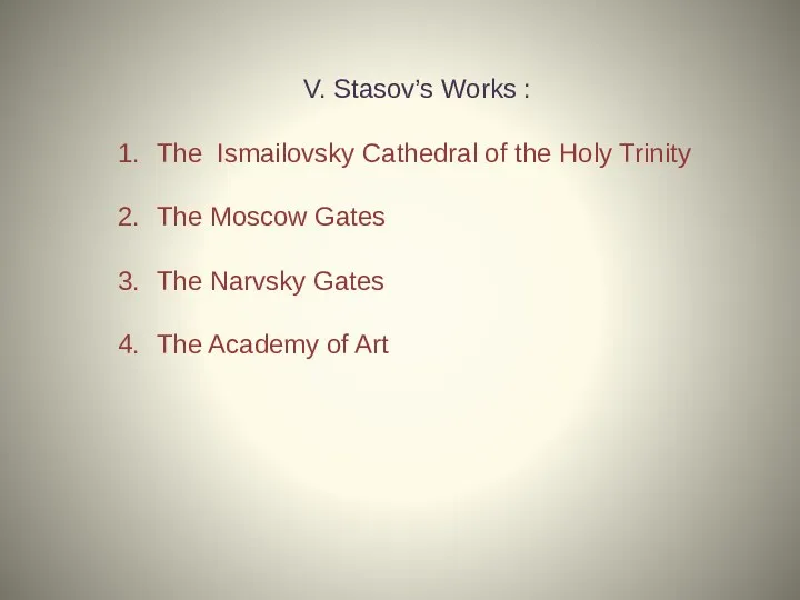 V. Stasov’s Works : The Ismailovsky Cathedral of the Holy Trinity The Moscow