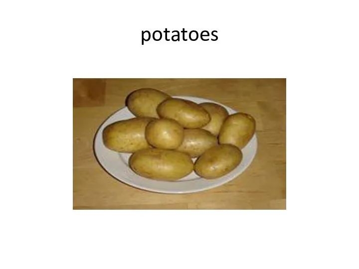 potatoes