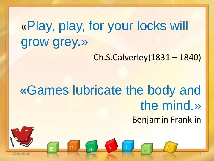 «Play, play, for your locks will grow grey.» Ch.S.Calverley(1831 –