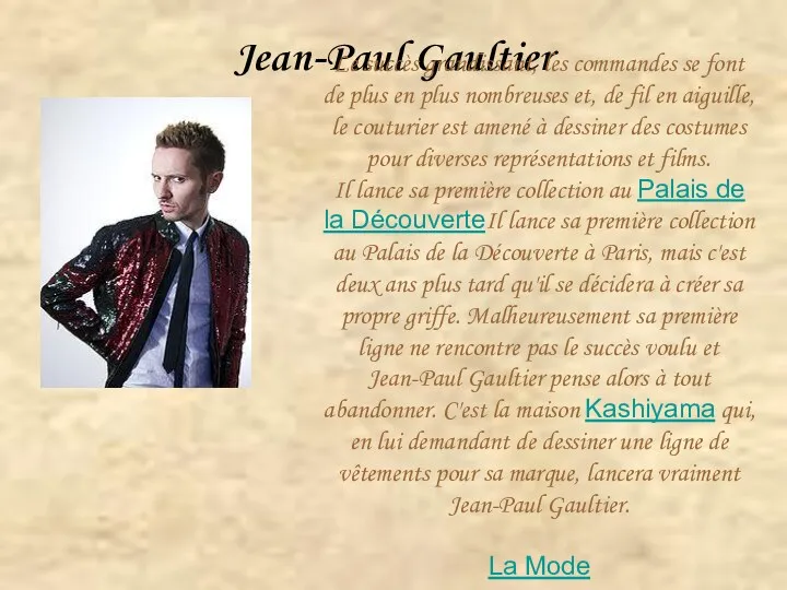 Jean-Paul Gaultier Le succès grandissant, les commandes se font de