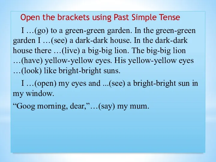 Past Simple Tense read the text and write it down,