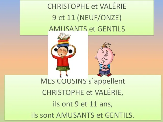 CHRISTOPHE et VALÉRIE 9 et 11 (NEUF/ONZE) AMUSANTS et GENTILS