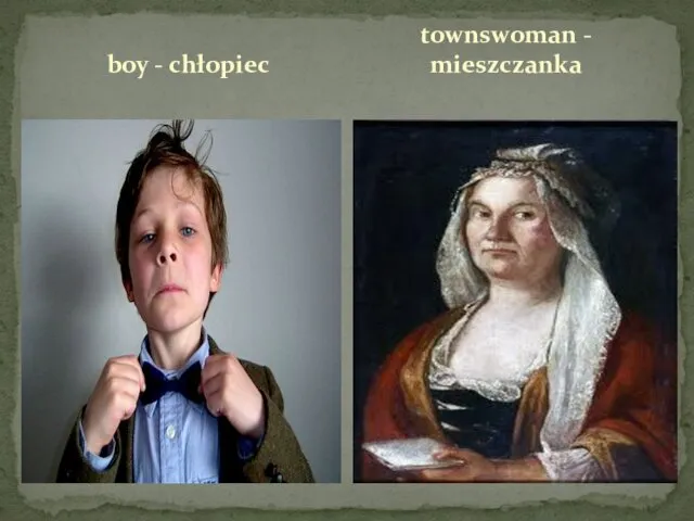 boy - chłopiec townswoman - mieszczanka