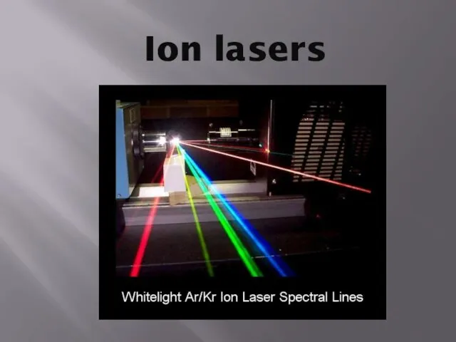 Ion lasers
