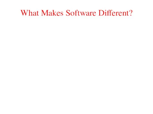 What Makes Software Different?