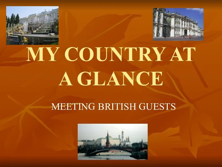 MY COUNTRY AT A GLANCE MEETING BRITISH GUESTS