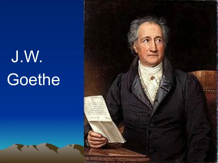 J.W. Goethe