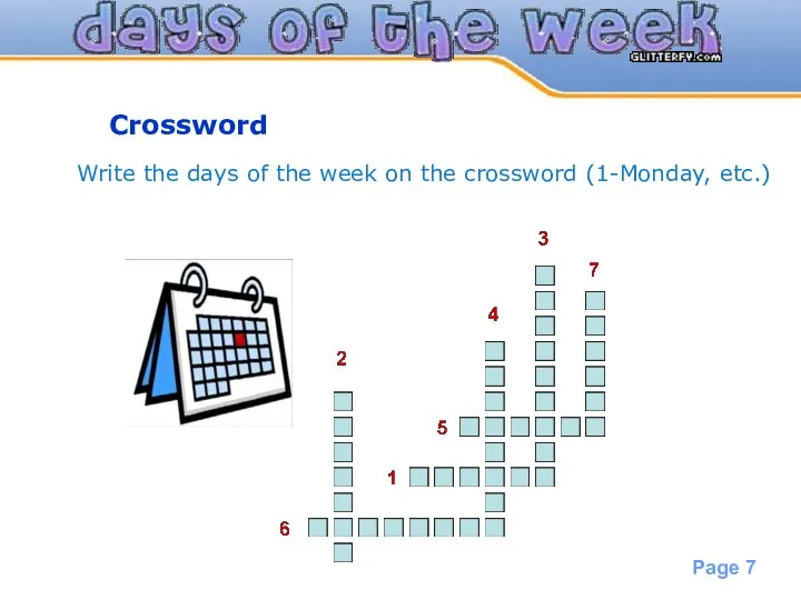 Crossword Write the days of the week on the crossword (1-Monday, etc.)