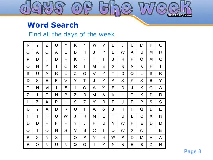 Word Search Find all the days of the week