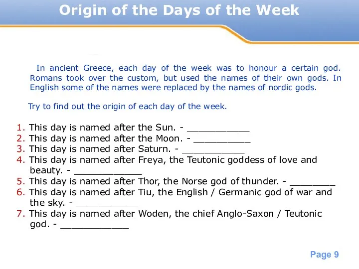 Origin of the Days of the Week In ancient Greece,