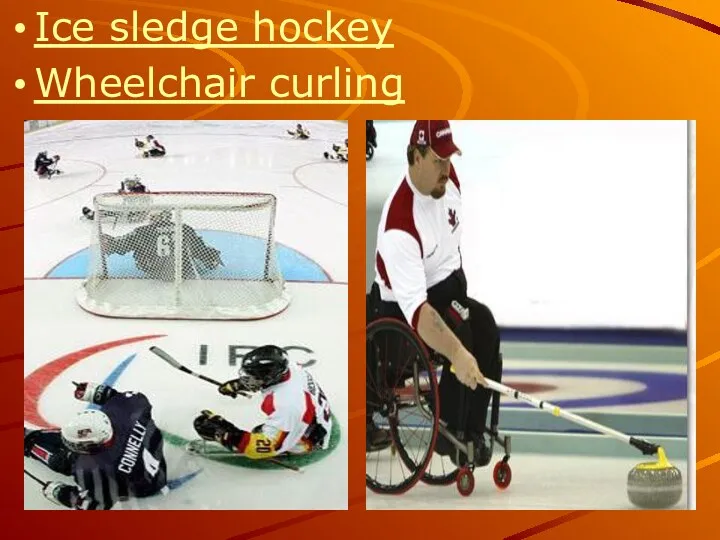 Ice sledge hockey Wheelchair curling