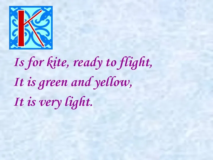 Is for kite, ready to flight, It is green and yellow, It is very light.