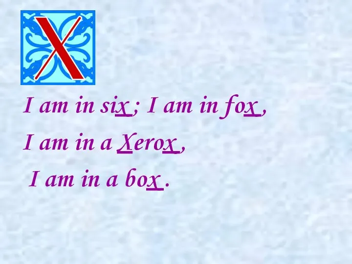 I am in six ; I am in fox ,