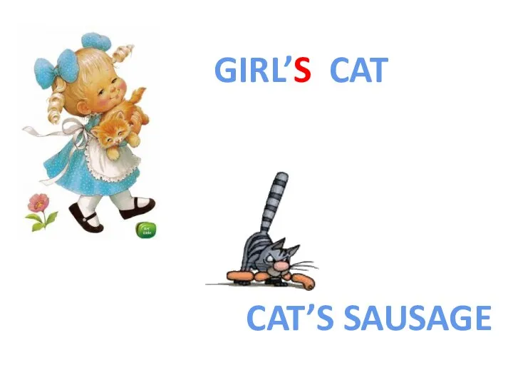 GIRL’S CAT CAT’S SAUSAGE