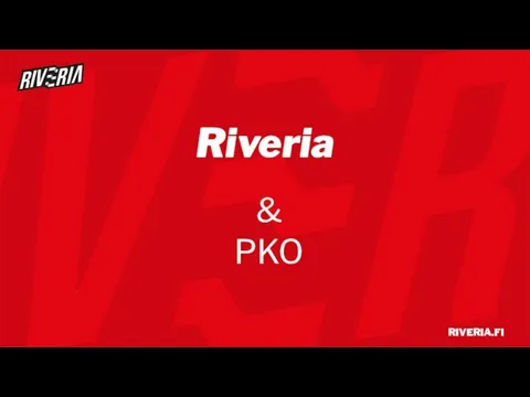 Riveria & PKO