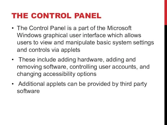 THE CONTROL PANEL The Control Panel is a part of