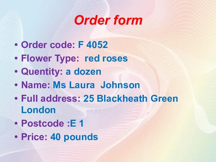 Order form Order code: F 4052 Flower Type: red roses