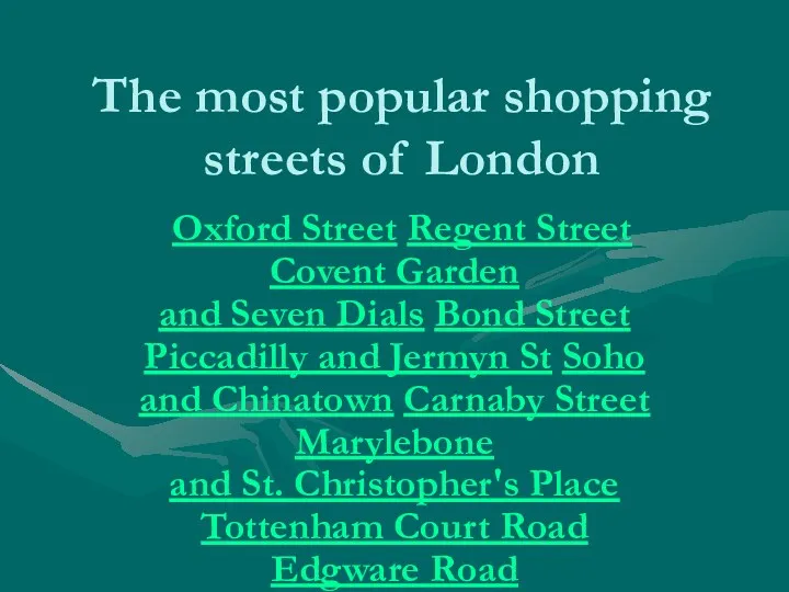 The most popular shopping streets of London Oxford Street Regent
