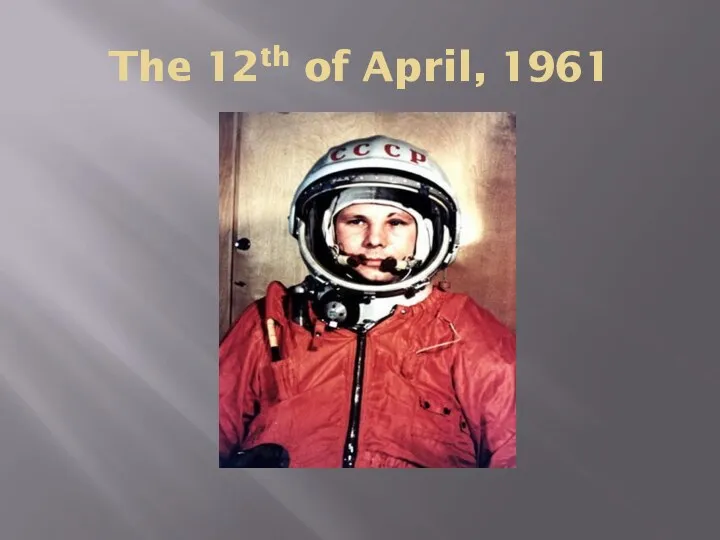 The 12th of April, 1961