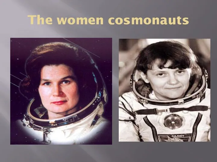 The women cosmonauts