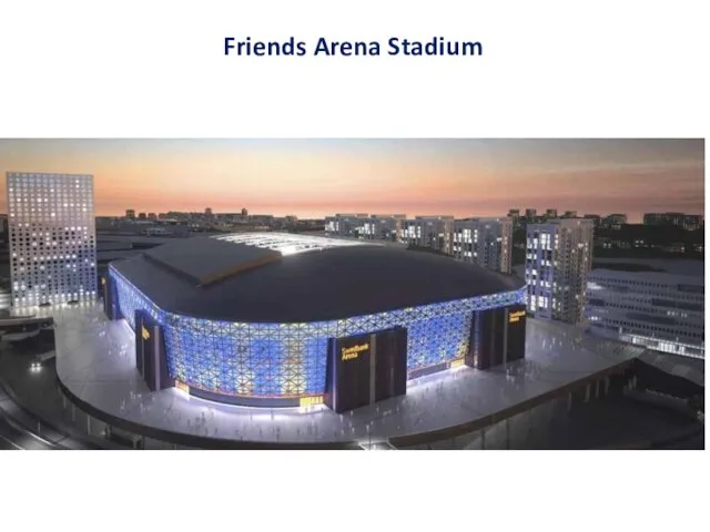 Friends Arena Stadium