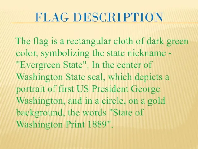 FLAG DESCRIPTION The flag is a rectangular cloth of dark