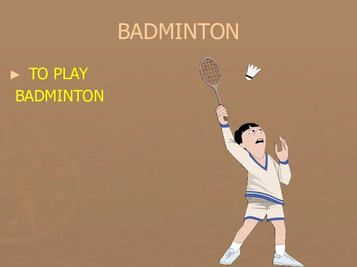 BADMINTON TO PLAY BADMINTON