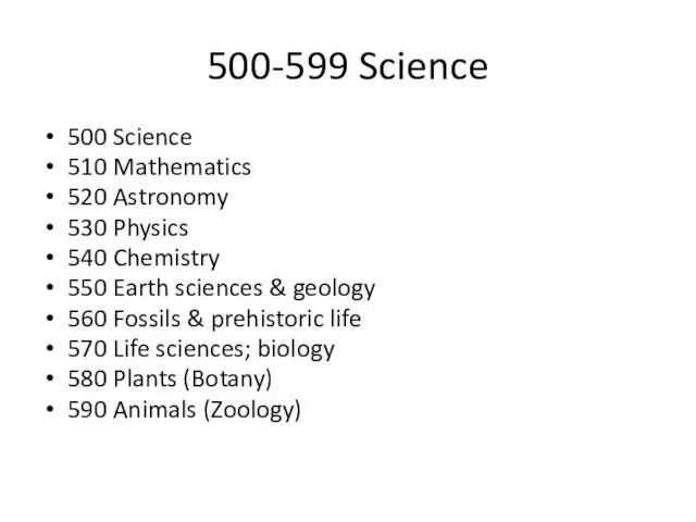 500-599 Science 500 Science 510 Mathematics 520 Astronomy 530 Physics