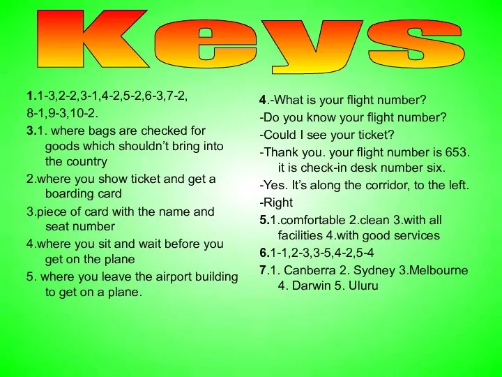 1.1-3,2-2,3-1,4-2,5-2,6-3,7-2, 8-1,9-3,10-2. 3.1. where bags are checked for goods which