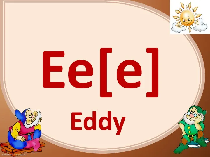 Ee[e] Eddy
