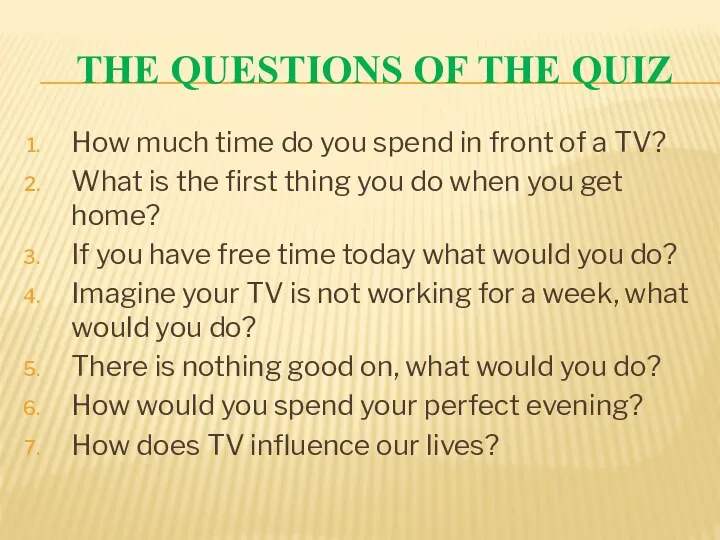 The questions of the quiz How much time do you