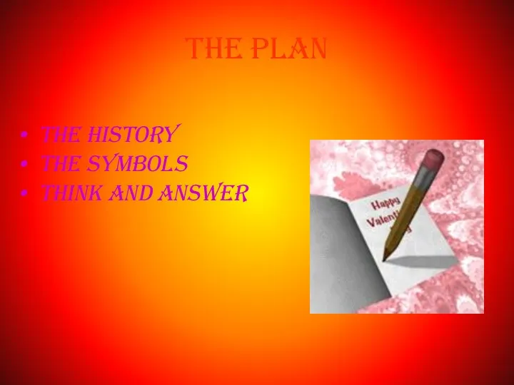 The Plan the history the symbols think and answer
