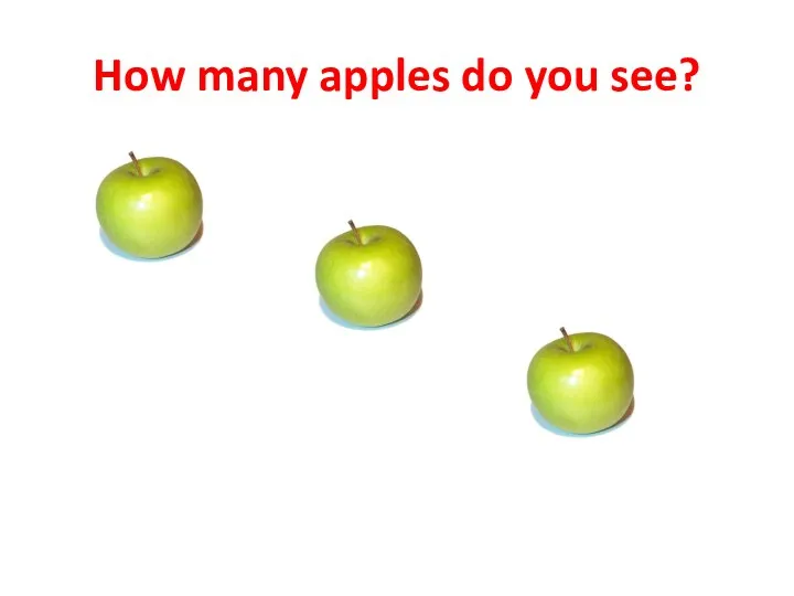 How many apples do you see?