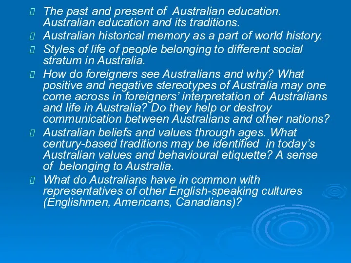 The past and present of Australian education. Australian education and