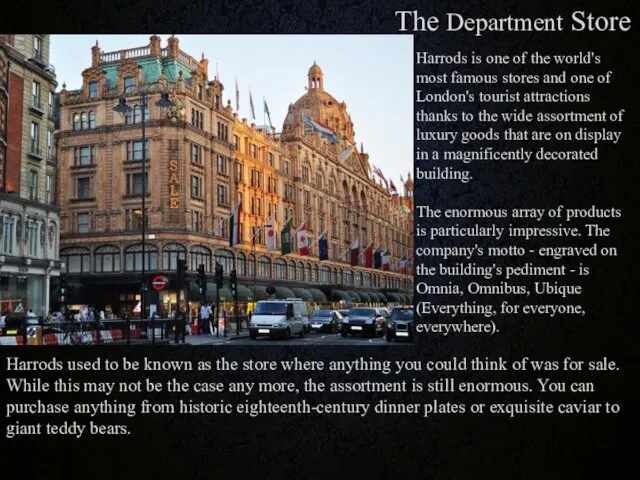 The Department Store Harrods is one of the world's most